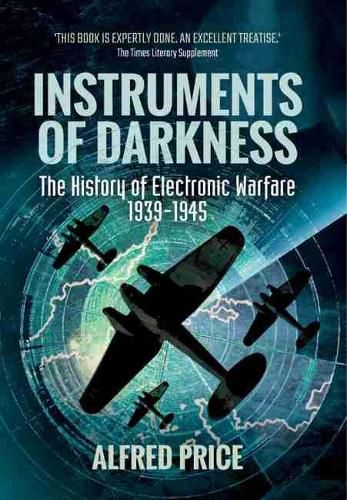 Instruments of Darkness: The History of Electronic Warfare, 1939-1945