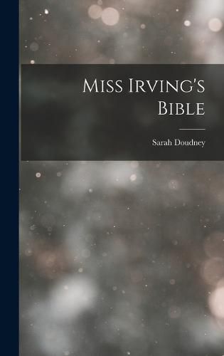 Miss Irving's Bible