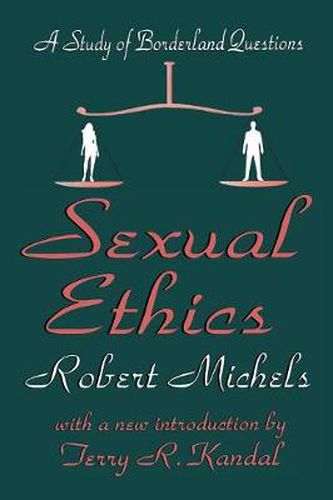 Sexual Ethics: A Study of Borderland Questions