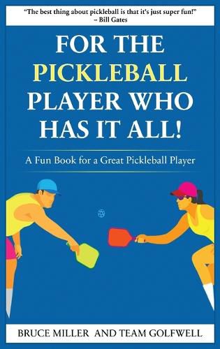 Cover image for For a Pickleball Player Who Has It All