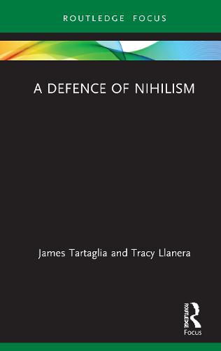 A Defence of Nihilism