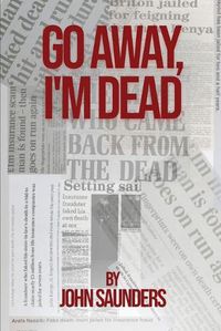 Cover image for Go Away, I'm Dead