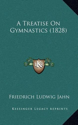 Cover image for A Treatise on Gymnastics (1828)