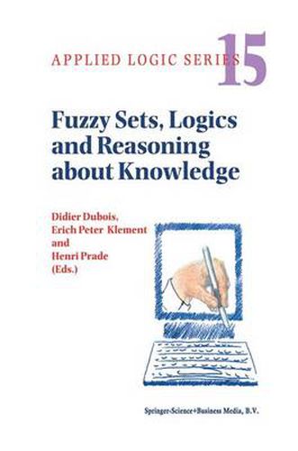 Cover image for Fuzzy Sets, Logics and Reasoning about Knowledge