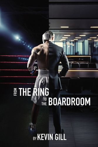 Cover image for From the Ring to the Boardroom