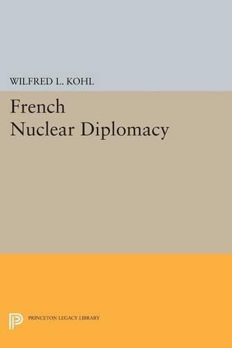 Cover image for French Nuclear Diplomacy
