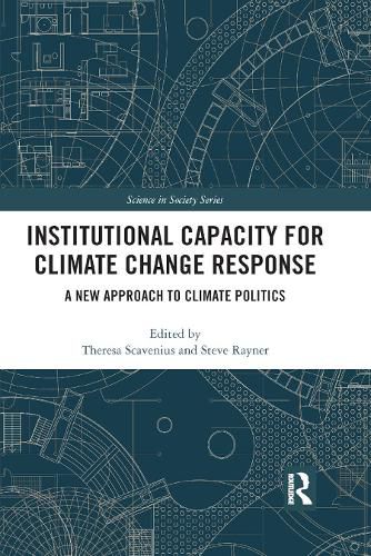 Cover image for Institutional Capacity for Climate Change Response: A New Approach to Climate Politics