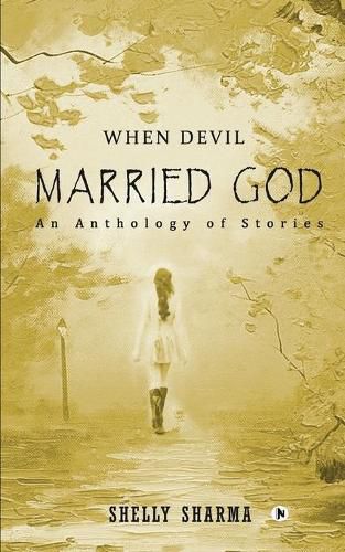 Cover image for When Devil Married God: An Anthology of Stories
