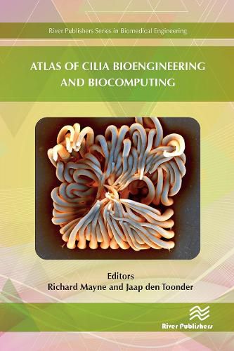 Atlas of Cilia Bioengineering and Biocomputing