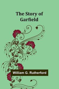 Cover image for The Story of Garfield