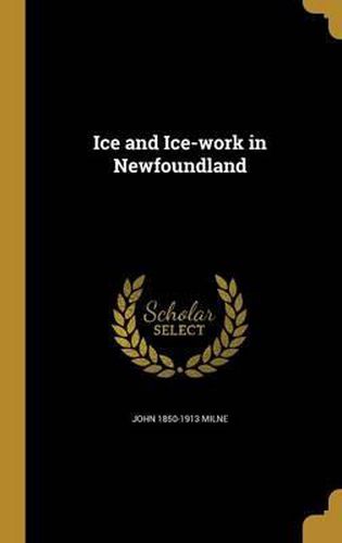 Ice and Ice-Work in Newfoundland