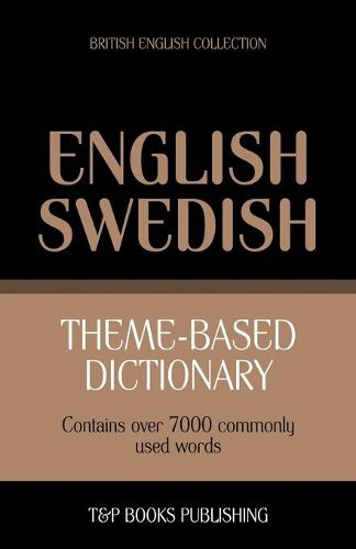 Theme-based dictionary British English-Swedish - 7000 words