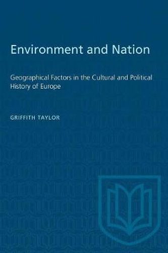 Cover image for Environment and Nation: Geographical Factors in the Cultural and Political History of Europe