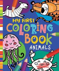 Cover image for My First Coloring Book: Animals