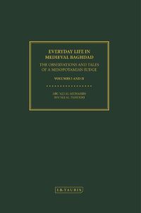 Cover image for Everyday Life in Medieval Baghdad: The Observations and Tales of a Mesopotamian Judge