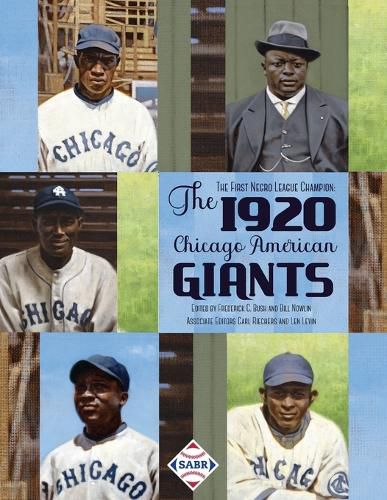 The First Negro League Champion: The 1920 Chicago American Giants