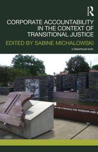 Cover image for Corporate Accountability in the Context of Transitional Justice