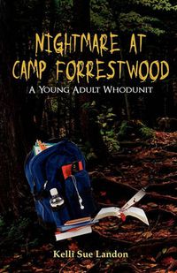 Cover image for Nightmare at Camp Forrestwood: A Young Adult Whodunit