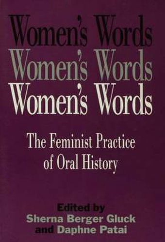 Cover image for Women's Words: The Feminist Practice of Oral History