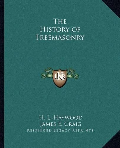 The History of Freemasonry