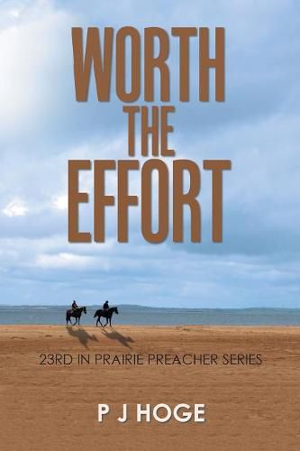 Cover image for Worth the Effort: 23Rd in Prairie Preacher Series