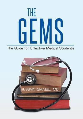 Cover image for The GEMS: The Guide for Effective Medical Students