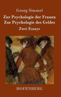 Cover image for Zur Psychologie der Frauen / Zur Psychologie des Geldes: Zwei Essays