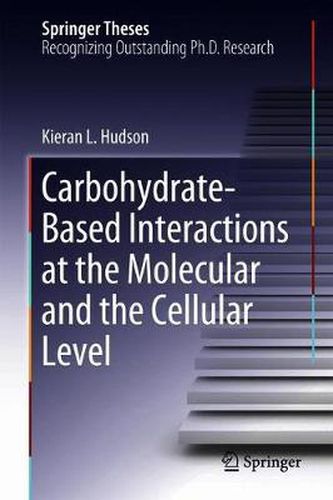 Cover image for Carbohydrate-Based Interactions at the Molecular and the Cellular Level