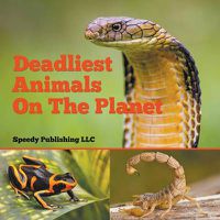 Cover image for Deadliest Animals On The Planet