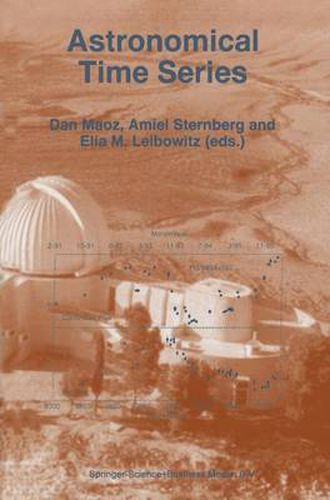 Astronomical Time Series: Proceedings of The Florence and George Wise Observatory 25th Anniversary Symposium held in Tel-Aviv, Israel, 30 December 1996-1 January 1997