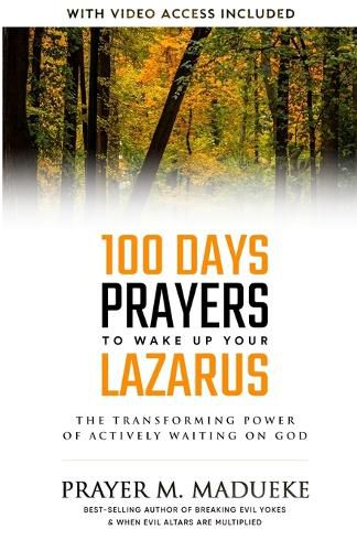 Cover image for 100 Days Prayers to Wake Up Your Lazarus in 2023