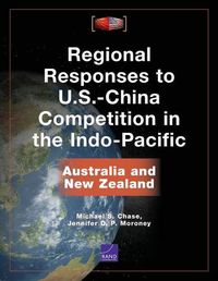 Cover image for Regional Responses to U.S.-China Competition in the Indo-Pacific: Australia and New Zealand