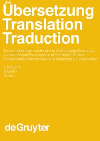 Cover image for UEbersetzung - Translation - Traduction, 2. Teilband, UEbersetzung - Translation - Traduction. Ein internationales Handbuch zur UEbersetzungsforschung / An International Encyclopedia of Translation Studies (HSK 26)