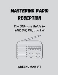 Cover image for Mastering Radio Reception