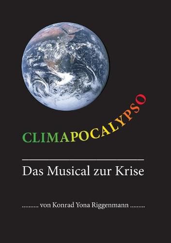 Cover image for Climapocalypso: Das Musical zur Krise