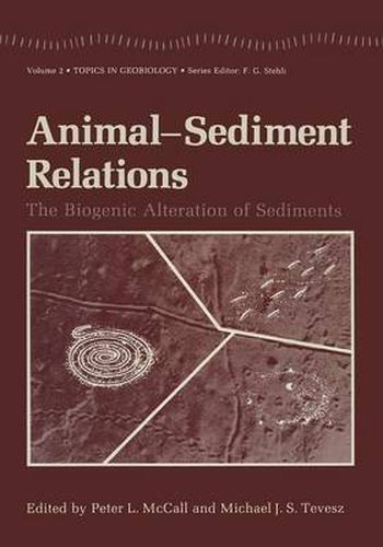 Cover image for Animal-Sediment Relations: The Biogenic Alteration of Sediments