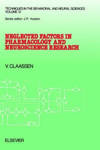 Cover image for Neglected Factors in Pharmacology and Neuroscience Research: Biopharmaceutics, Animal Characteristics, Maintenance, Testing Conditions