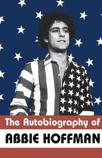 Cover image for The Autobiography of Abbie Hoffman