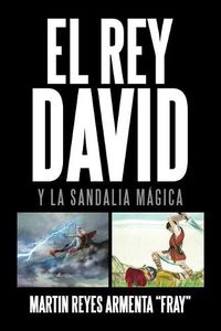 Cover image for El Rey David: Y la sandalia magica