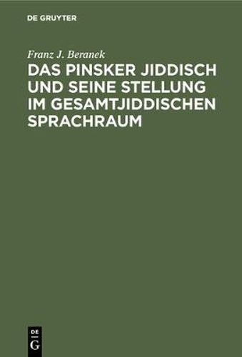 Cover image for Das Pinsker Jiddisch und seine Stellung im gesamtjiddischen Sprachraum