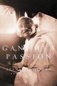 Cover image for Gandhi's Passion: The Life and Legacy of Mahatma Gandhi