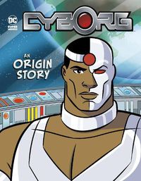 Cover image for Cyborg: An Origin Story