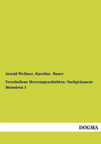 Cover image for Verschollene Herzensgeschichten: Nachgelassene Memoiren 1