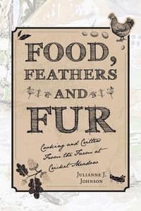 Cover image for Food, Feathers and Fur