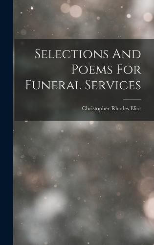 Cover image for Selections And Poems For Funeral Services