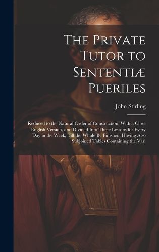 The Private Tutor to Sententiae Pueriles