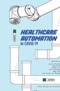 Cover image for Healthcare Automation in Covid-19