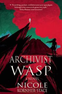 Cover image for Archivist Wasp: a novel