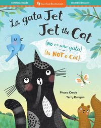 Cover image for Jet the Cat (Is Not a Cat) (Bilingual Spanish & English)