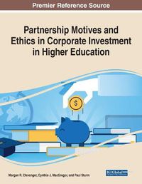 Cover image for Partnership Motives and Ethics in Corporate Investment in Higher Education